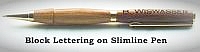 Block characters on a Slimline pen